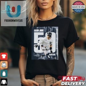 Judge Hits 50 Get Your Commemorative Yankees Tee Now fashionwaveus 1 1