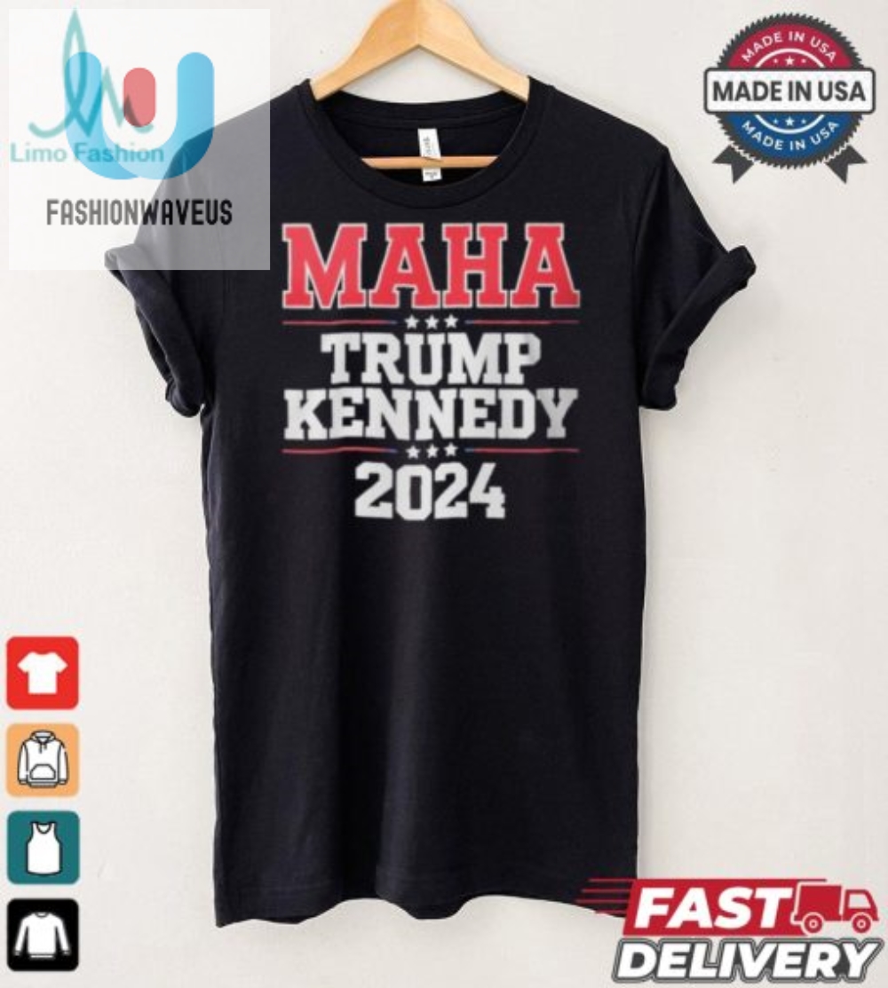 Maha Trump Kennedy 2024 Tee  Politics With A Punchline