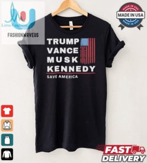 Funny Trump Vance Musk Kennedy Tee Save America With Humor fashionwaveus 1 1