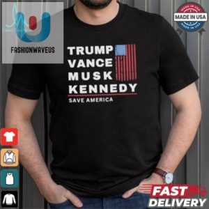 Funny Trump Vance Musk Kennedy Tee Save America With Humor fashionwaveus 1 3