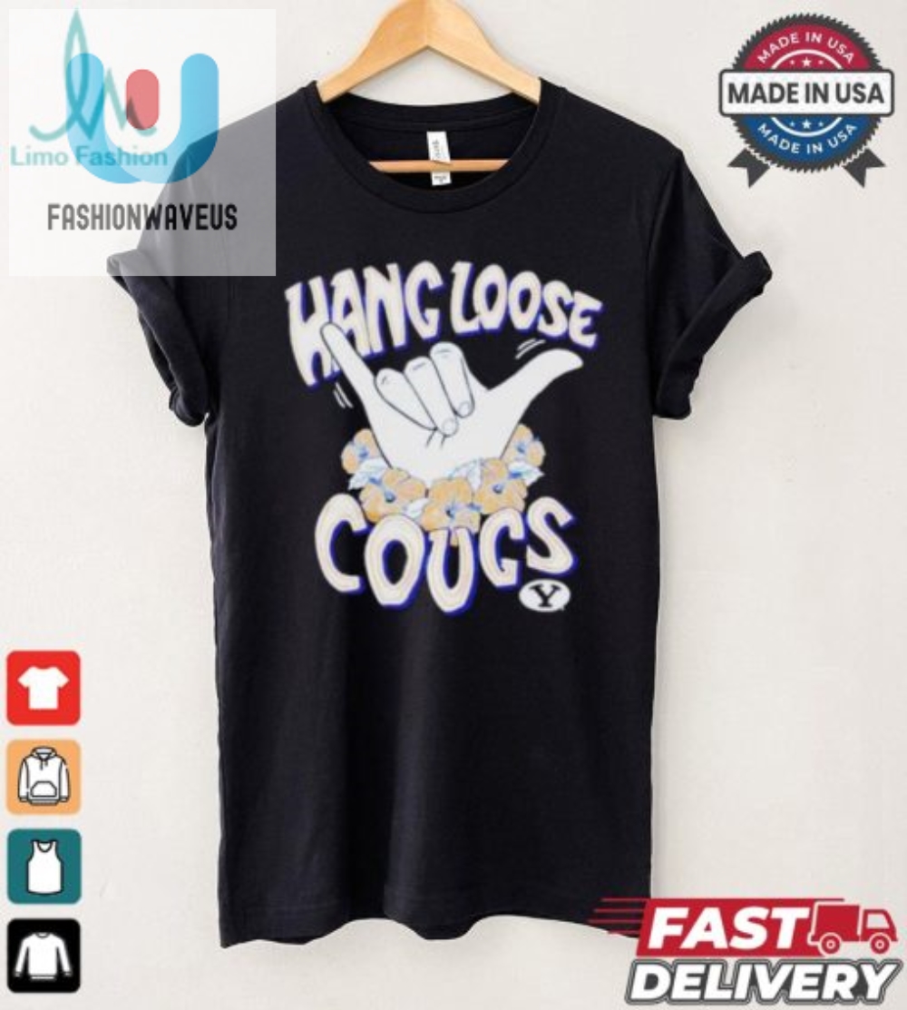 Rock The Byu Cougars Hang Loose Tee  Funny  Unique