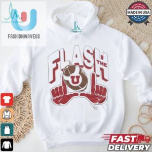 Flash The U Utah Utes Tees Utterly Unique Hilarious fashionwaveus 1 2