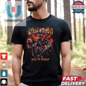 Rock Your Style Hilarious Born To Thrash Destruction Tee fashionwaveus 1 3