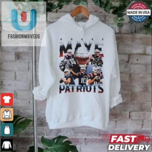 Score Big Laughs Drake Maye Patriots Graphic Tee fashionwaveus 1 1