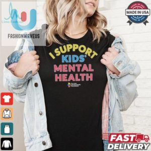 Funny Unique Support Kids Mental Health Tshirt fashionwaveus 1 4