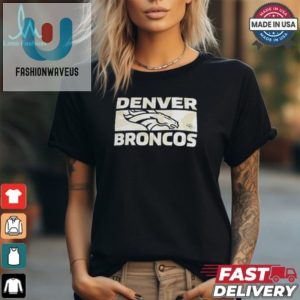 Score Big Laughs Quirky Denver Broncos Tee For Fans fashionwaveus 1 1