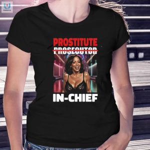 Kamala Harris Prostitute Tee Humor With A Unique Twist fashionwaveus 1 1