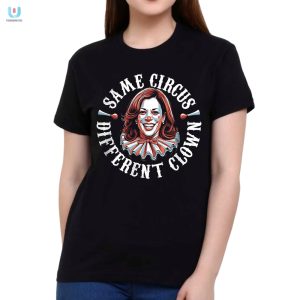 Hilarious Kamala Harris Circus Clown Shirt Stand Out Now fashionwaveus 1 1