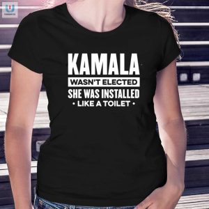 Funny Kamala Installed Like A Toilet Political Tshirt fashionwaveus 1 1