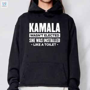 Funny Kamala Installed Like A Toilet Political Tshirt fashionwaveus 1 2