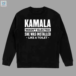 Funny Kamala Installed Like A Toilet Political Tshirt fashionwaveus 1 3