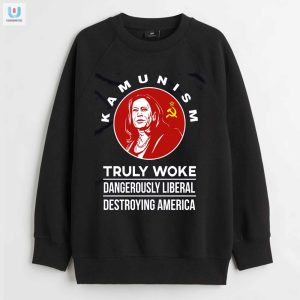 Truly Woke Kamunism Shirt Hilariously Liberal Statement fashionwaveus 1 3