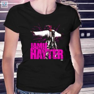 Get Haytin In Style With This Jamie Hayter Shirt Hilarious Tee fashionwaveus 1 1