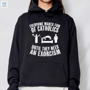 Funny Catholic Exorcism Tshirt Unique Hilarious Design fashionwaveus 1 2