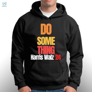 Vote Laughs Do Something Kamala Harris 2024 Tee fashionwaveus 1 2