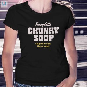 Chunky Soup Shirt Wear Your Favorite Comfort Food fashionwaveus 1 1