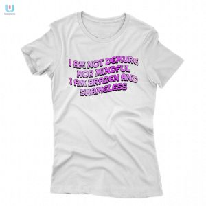 Bold Hilarious I Am Not Demure Shirt Stand Out Now fashionwaveus 1 1