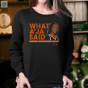 Score Big Laughs Kahleah Copper What Aja Said Shirt fashionwaveus 1 3