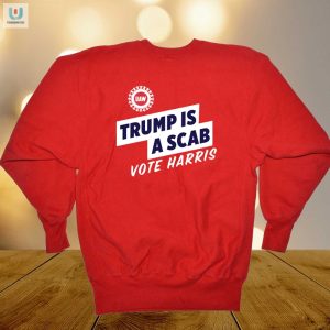 Funny Trump Is A Scab Vote Harris Shirt Unique Election Tee fashionwaveus 1 1