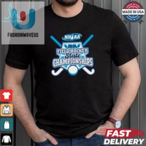 2024 Nhiaa Field Hockey Champs Shirt Wear Victory Not Sweat fashionwaveus 1 1