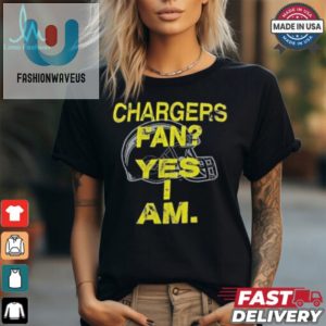 Funny San Diego Chargers Fan Shirt Yes I Am fashionwaveus 1 1