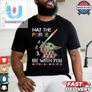 Funny May The Force Be With You Autism Shirt Unique Cool fashionwaveus 1 2