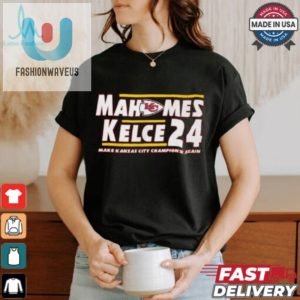 Make Kansas City Champions Again Shirt Mahomes Kelce Fun fashionwaveus 1 3