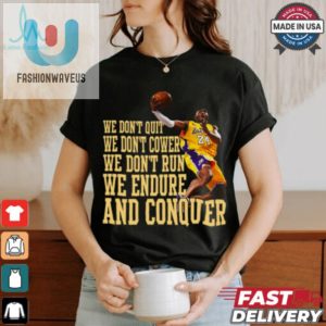 Endure Conquer Tshirt Funny Unique Bold Apparel fashionwaveus 1 3