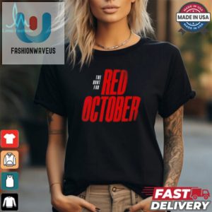 Snag The Witty Phillies Red October 2024 Shirt Limited fashionwaveus 1 1