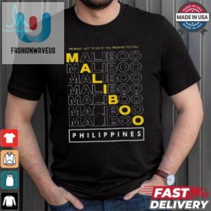 Funny I Promise Maliboo Philippines 2024 Tshirt fashionwaveus 1 1