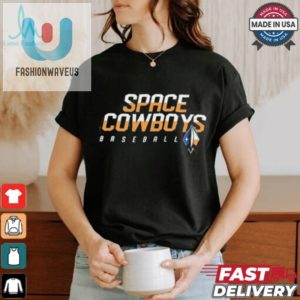 Hit A Home Run In Style With Our Hilarious Space Cowboys Tee fashionwaveus 1 3