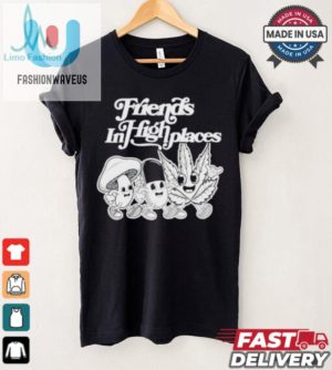 Quirky Friends In High Places Tees Stand Out With Laughter fashionwaveus 1 3