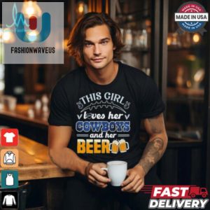 Funny Dallas Cowboys Beer Lover Shirt Unique Gift Idea fashionwaveus 1 2