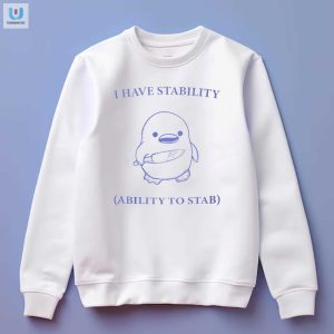 Unique Funny Stability Ability To Stab Official Shirt fashionwaveus 1 3