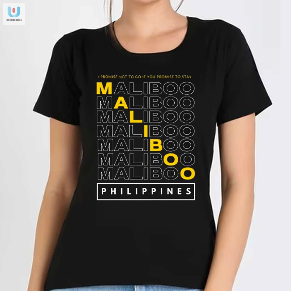 Funny Maliboo Promise Tee  Unique Philippines Shirt