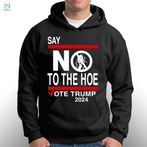 Vote Trump 2024 Hilarious No Kamala The Hoe Tshirt fashionwaveus 1 2