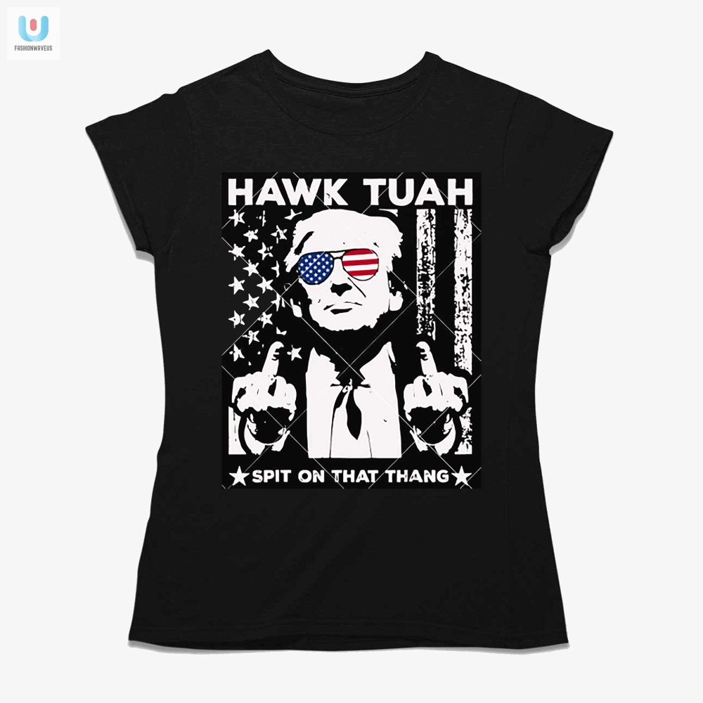 Funny Hawk Tuah Trump 2024 Tshirt  Spit On That Thang