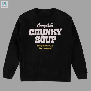 Hilarious Campbells Chunky Soup Shirt Wear Your Love fashionwaveus 1 3