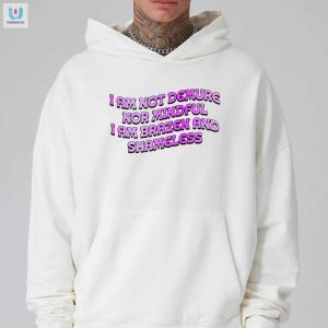 Bold Funny I Am Not Demure Nor Mindful Shirt fashionwaveus 1 2