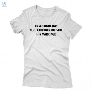 Unique Dave Grohl Zero Kids Humor Shirt Funny Exclusive fashionwaveus 1 1