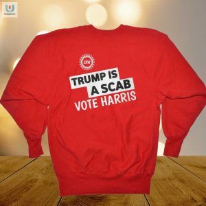 Funny Trump Is A Scab Harris Uaw Shirt Stand Out Style fashionwaveus 1 1