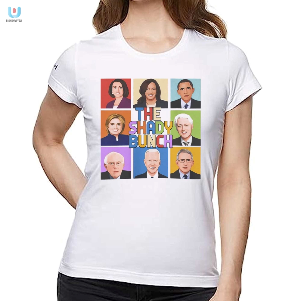 The Shady Bunch Shirt  Get Your Laughs In Style