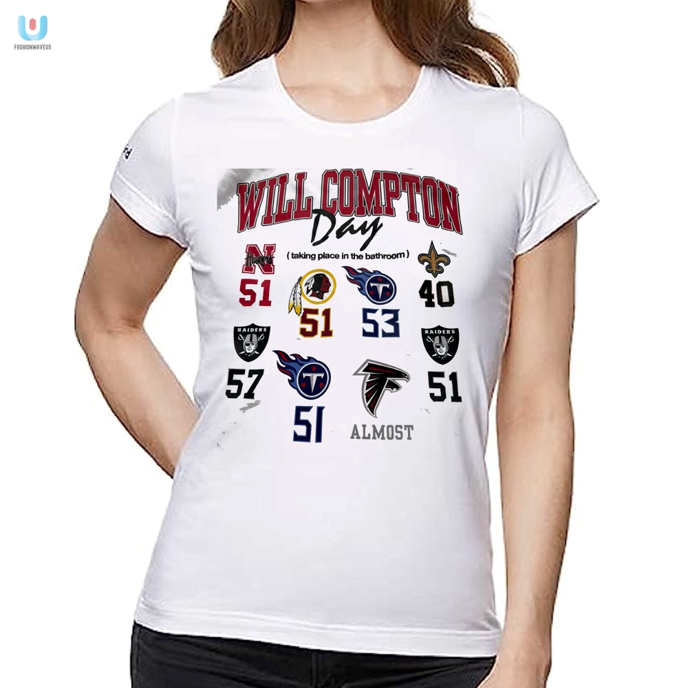 Get Laughs With Our Unique Will Compton Day Bathroom Shirt