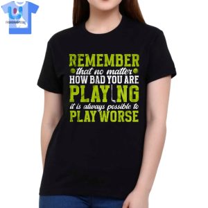 Funny Playing Worse Tshirt Unique Humorous Tee fashionwaveus 1 1