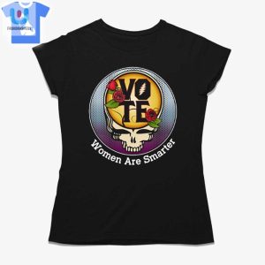 Vote Women Are Smarter Tee Wear Your Wit Proudly fashionwaveus 1 1