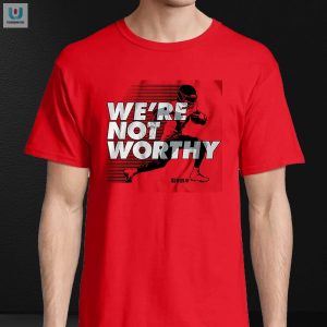 Get Laughs With The Xavier Worthy Were Not Worthy Shirt fashionwaveus 1 3