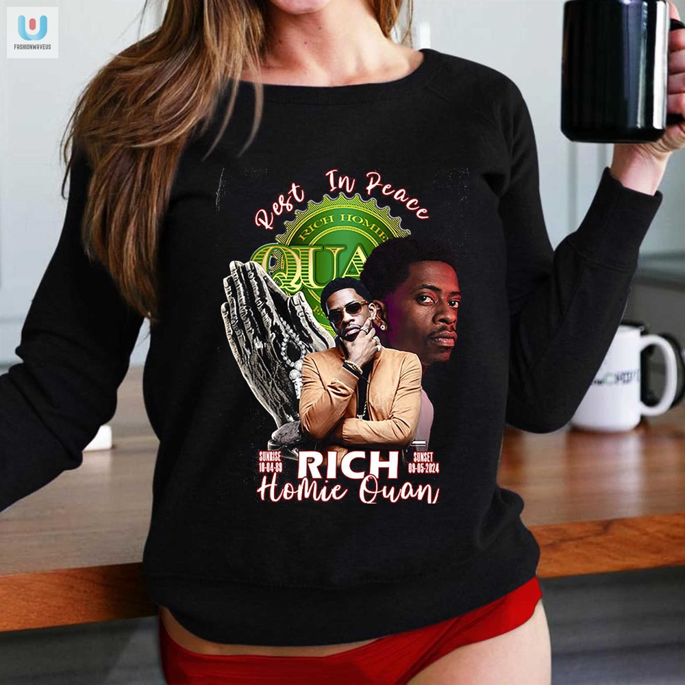 Funny Rip Rich Homie Quan 19892024 Shirt  Unique Tribute Tee