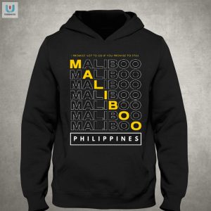 Funny Maliboo Promise To Stay I Wont Go Philippines Shirt fashionwaveus 1 2