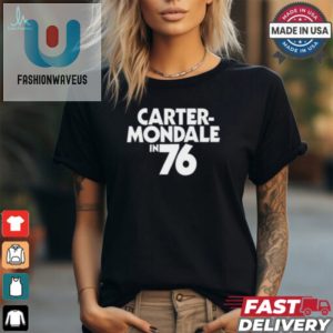 Retro Humor Carter Mondale 76 Tee Unique Fun fashionwaveus 1 2