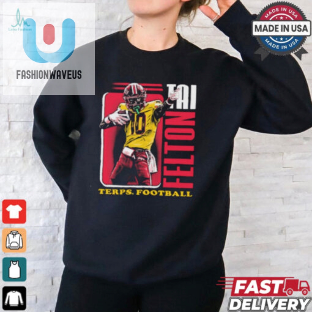 Get Retro Tai Felton Terps Tee For 90S Football Fans